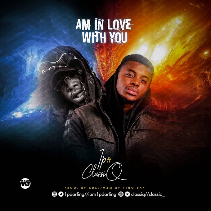 [Music] 1p ft Classiq - Am in love with you (mixed: Tinosax) #Arewapublisize