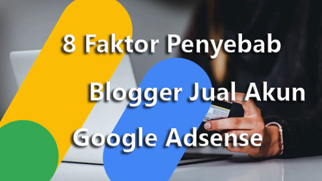 Faktor Penyebab Jual Akun Adsense