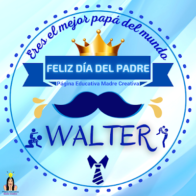 Solapín Nombre Walter para redes sociales por Día del Padre