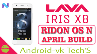 RIDON OS-N-20180407 FOR LAVA IRIS X8 [MT6592 - 3.4.67] BY ANDROID-VK TECHS