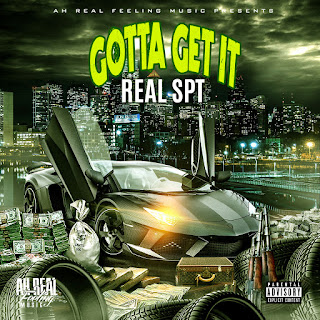 New Music Alert, Real SPT, Gotta Get It, Prod by Kid Flash, TheRealSpt1, realsptmusic, New Hip Hop Music, Hip Hop Everything, Team Bigga Rankin, Promo Vatican, 