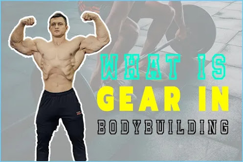 What is Gear in Bodybuilding