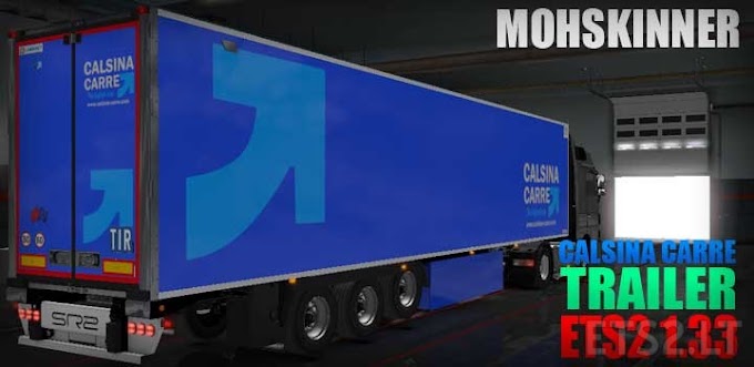 [ETS2 1.33] MohSkinner –Trailer Skins - Calsina Carre