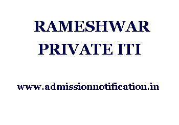 RAMESHWAR PRIVATE ITI Admission, Ranking, Reviews, Fees, and Placement