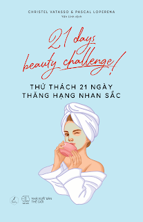 Thử Thách 21 Ngày Thăng Hạng Nhan Sắc - 21 Days Beauty Challenge! ebook PDF-EPUB-AWZ3-PRC-MOBI