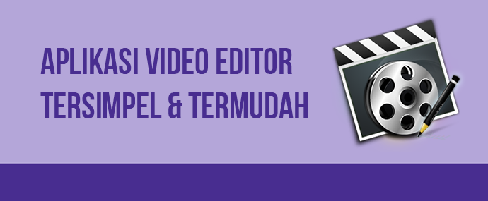 Download aplikasi video editor terbagus