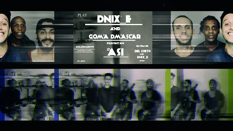 Dnix_E & Goma DMascar - ¨Así¨ - Videoclip - Dirección: Del Cueto - Dnix_E portal Del Vídeo Clip Cubano. Música cubana. Pop Rock. Cuba.