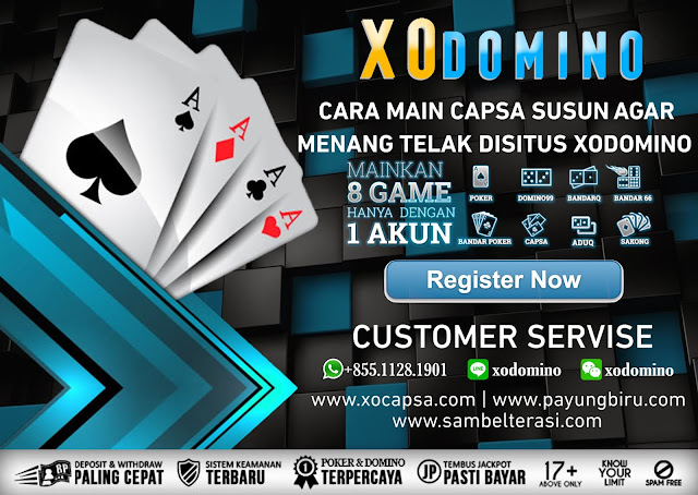 Cara Main Capsa Susun Agar Menang Telak Disitus Xodomino