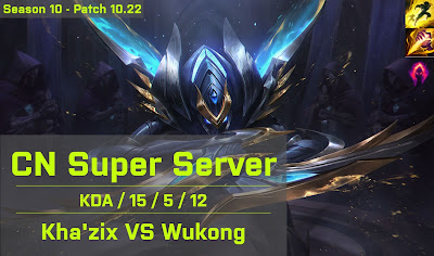 Khazix JG vs Wukong - CN Super Server 10.22