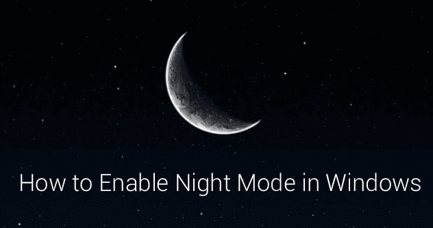 Enable night mode in windows