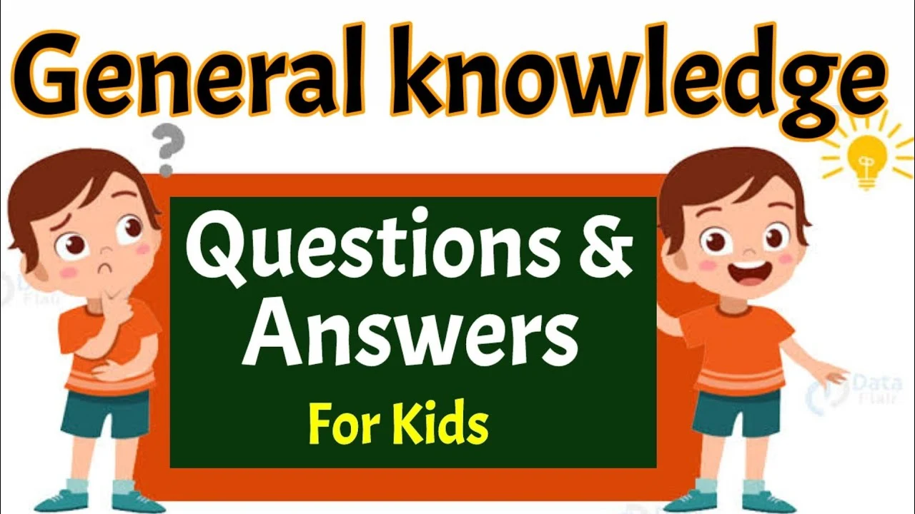 General Knowledge question for Kids