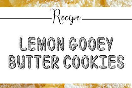Lemon Gooey Butter Cookies #cookies