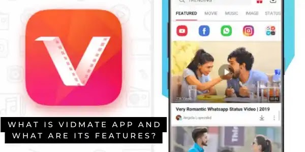 What is Vidmate app and what are its features?