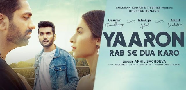 YAARON RAB SE DUA KARO LYRICS – AKHIL SACHDEVA