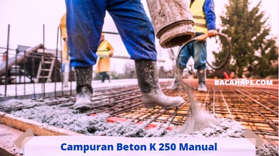 Campuran Beton K 250 Manual