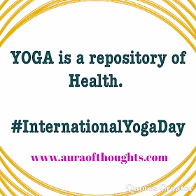 Aura Of thoughts - International Yoga Day Quoe