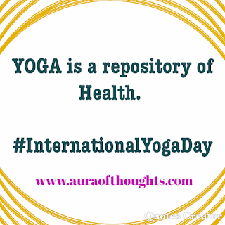 Aura Of thoughts - International Yoga Day Quoe