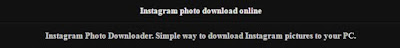 Cara Download Foto dan Video Instagram dari PC / Laptop Secara Online dan Mudah