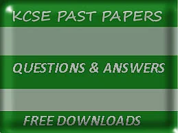 kcse past papers - kcse results - kcse past papers questions and answers