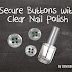 Use Nail Polish to Secure Buttons | Homemaker Tips Tricks