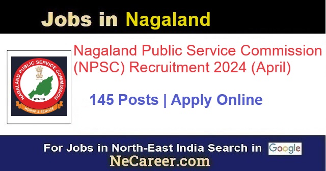 Nagaland Public Service Commission Recruitment 2024 April