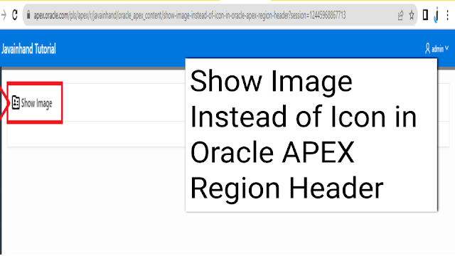 Show Image Instead of Icon in Oracle APEX Region Header- Javainhand Tutorial