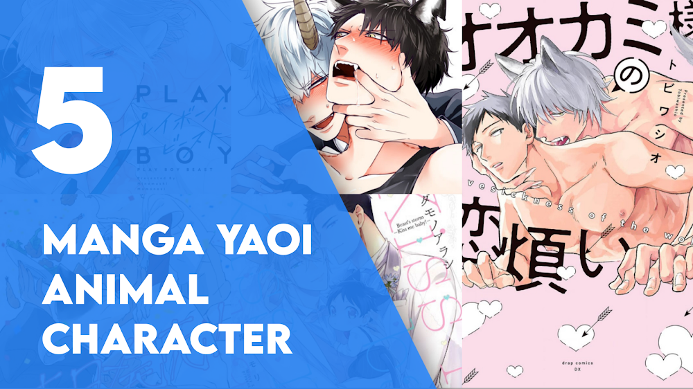  Top 5 Yaoi Manga with Animal/Beastman Characters