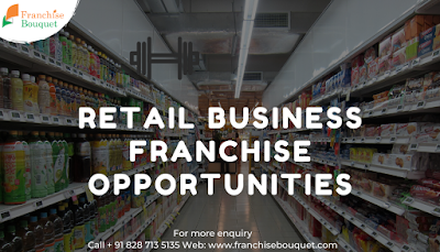Best Retail Franchise Opportunities in India