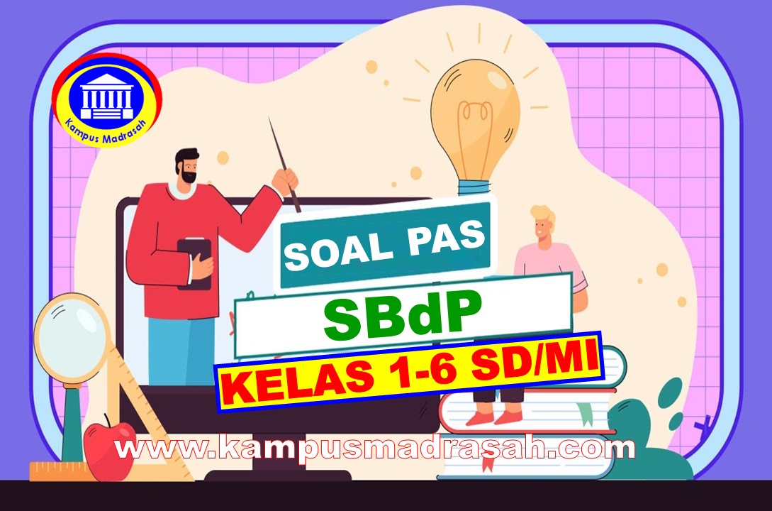 Soal PAS SBdP Semester 1 Kelas 1-6 SD/MI