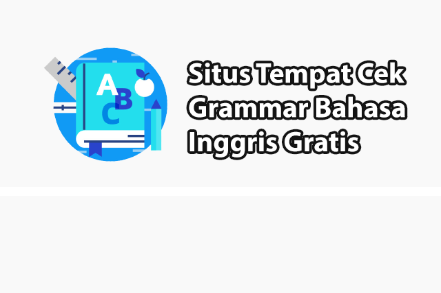 Cek Grammar Bahasa Inggris