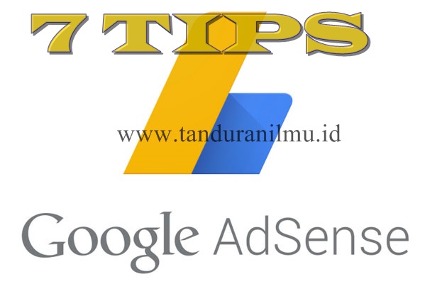 7 Tips Sebelum Daftar AdSense Bagi Blogger Pemula