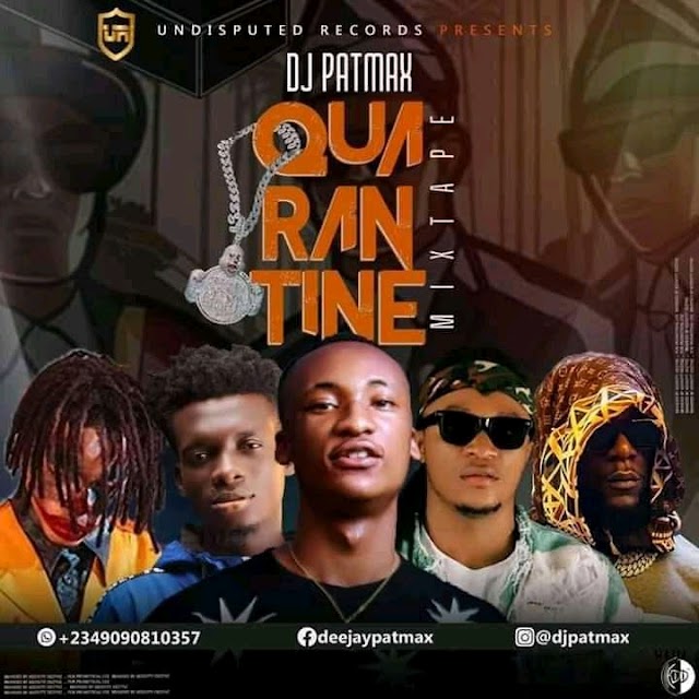  MIXTAPE: Dj Patmax - Quarantine Mixtape