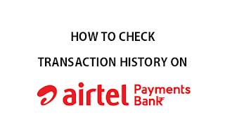 How to check transaction history of Airtel Payments Bank Saving Account on Airtel Android App?