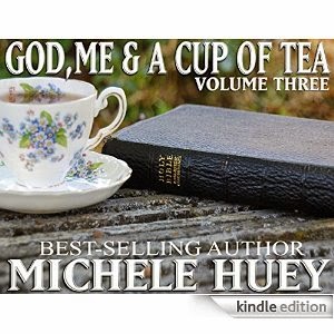 http://www.amazon.com/God-Me-Cup-Tea-3-ebook/dp/B00PKQ4O2O/ref=sr_1_3?ie=UTF8&qid=1416076526&sr=8-3&keywords=Michele+Huey