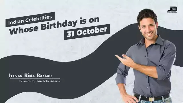 Indian Celebrities with 31 October Birthday