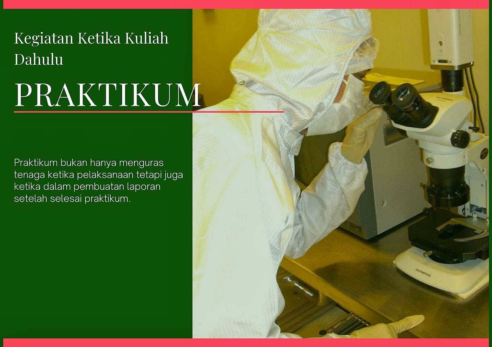 Praktikum yang banyak menyita waktu