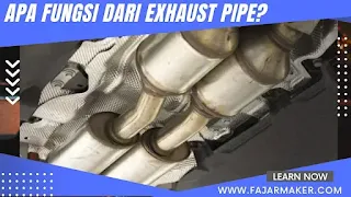 Apa Fungsi dari Exhaust Pipe?