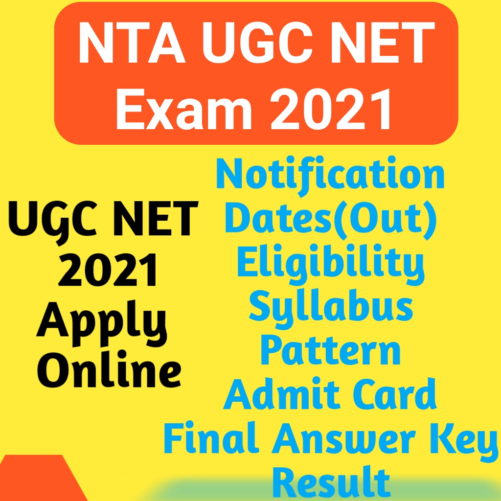 Get UGC NET Exam 2021 Details: Notification, Dates(Out), Eligibility, Syllabus, Pattern, Result