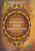 Pemerintahan Kerajaan Bani Abbasiyah Penulis Tarikuddin Bin Haji Hassan