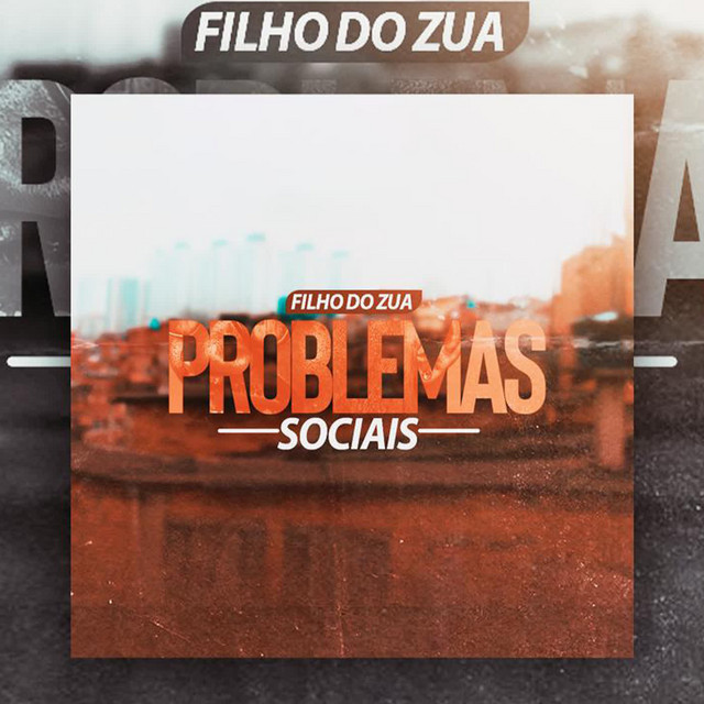 Filho do Zua - Problemas sociais [BAIXAR MP3 2023] - by Moz Arte Music