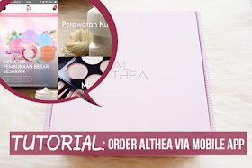 Tutorial Order Althea via Mobile App, tutorial belanja althea, gimana cara belanja Althea, website Althea kok diblokir