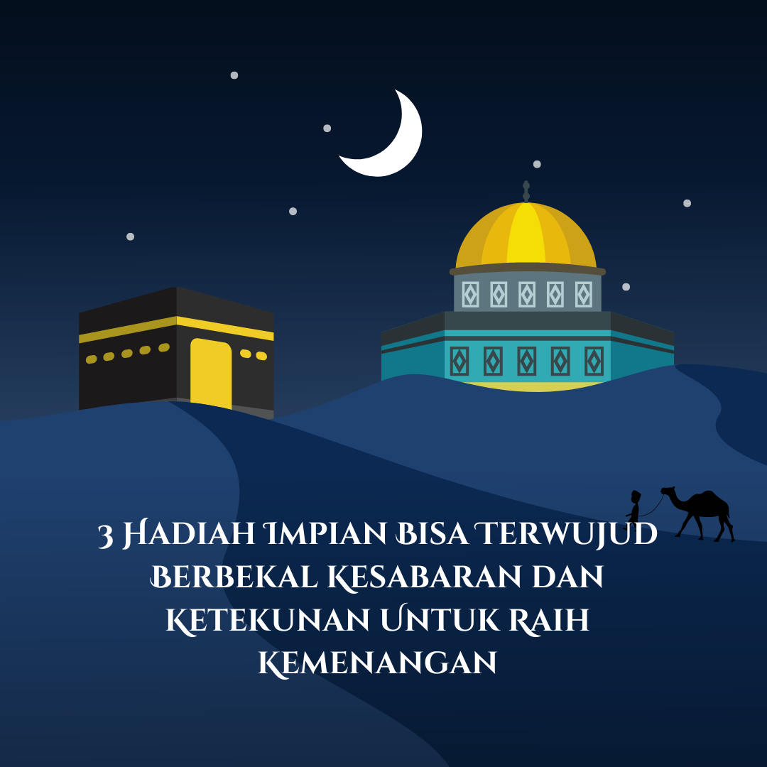 Berbekal Kesabaran dan Ketekunan Untuk Raih Kemenangan