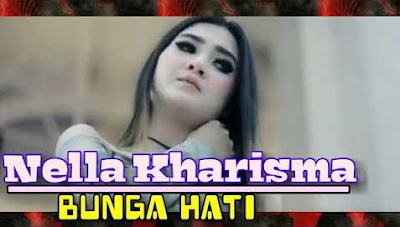 Download Lagu Nella Kharisma - Bunga Hati Mp3 Terbaru