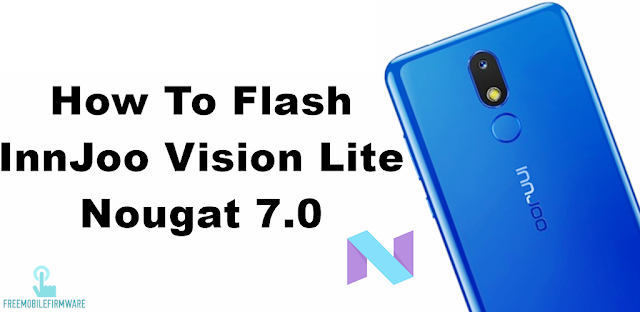 How To Flash InnJoo Vision Lite Nougat 7.0 Tested Free Firmware Using Mtk Flashtool