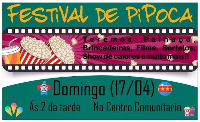 Vem ai Festival de Pipoca  no centro comunitário de Macajuba