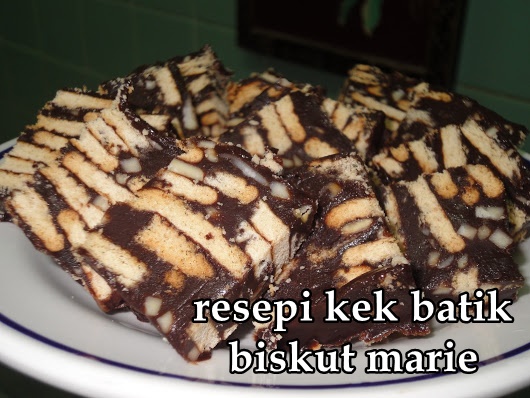 RESEPI KEK BATIK BISKUT MARIE YANG MUDAH - BLOG MUMMY IDA