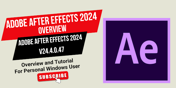 How to Install Adobe After Effects 2024 v24.4.0.47 Full Version