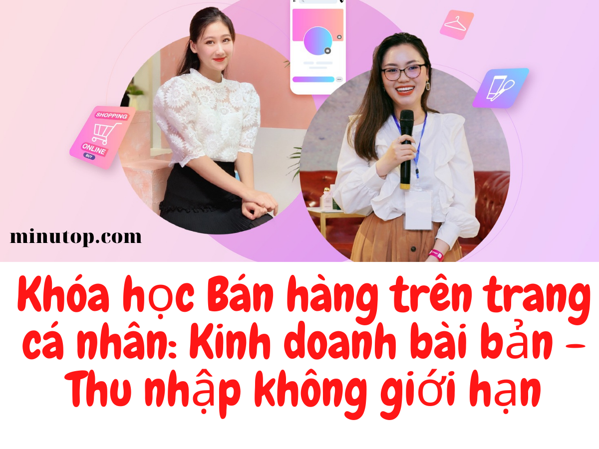 Chia Sẻ Khóa học Bán hàng trên trang cá nhân Thu nhập không giới hạn Của PingGo Việt Nam.