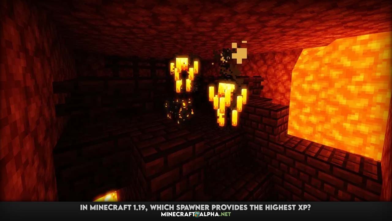 In Minecraft 1.19, which spawner provides the highest XP
