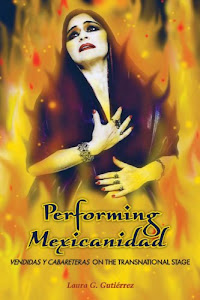 Performing Mexicanidad: Vendidas y Cabareteras on the Transnational Stage (Chicana Matters)